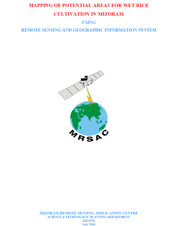 Mapping of Potential Areas for Wet Rice Cultivation in Mizoram using Remote Sensing and GIS